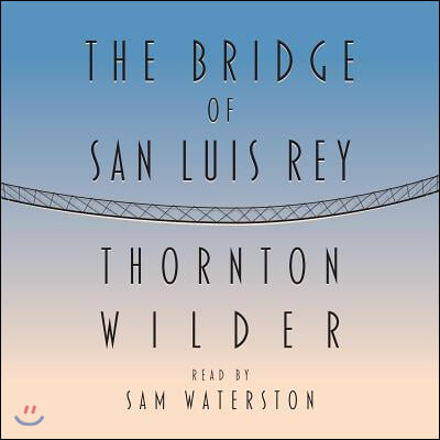 The Bridge of San Luis Rey