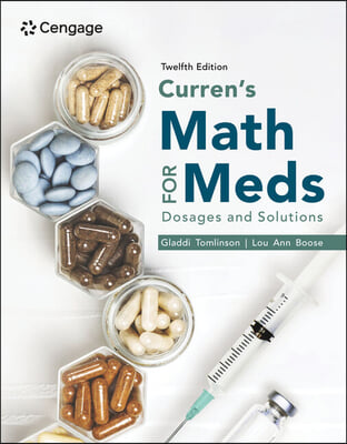 Curren&#39;s Math for Meds: Dosages and Solutions