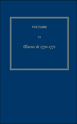 Oeuvres Compl&#232;tes de Voltaire (Complete Works of Voltaire) 72: Oeuvres de 1770-1771