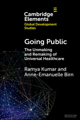 Going Public: The Unmaking and Remaking of Universal Healthcare