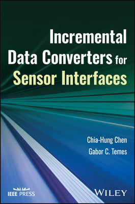 Incremental Data Converters for Sensor Interfaces