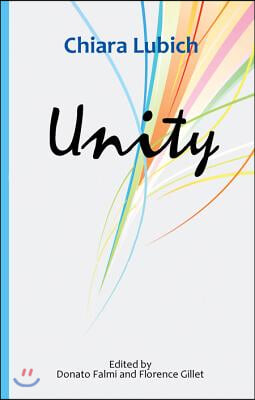 Unity: An Interweaving of Theological, Ascetical and Mystical Dimensions