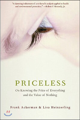 Priceless: On Knowing the Price of Everything and the Value of Nothing