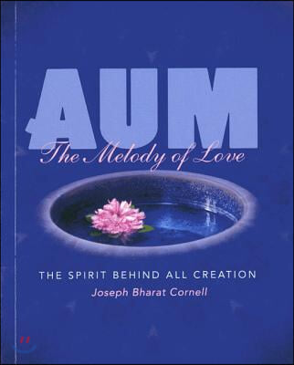 Aum: The Spirit Behind all Creation