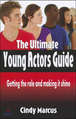 Ultimate Young Actor&#39;s Guide