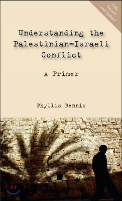 Understanding the Palestinian-Israeli Conflict: A Primer