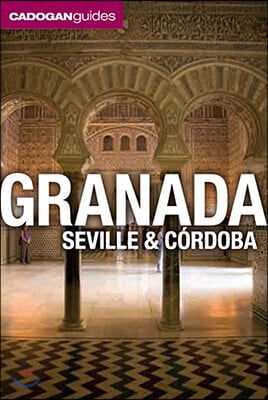 Granada, Seville and Cordoba (Cadogan Guides)