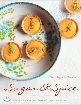 Sugar & Spice: Sweets and Treats from Around the World