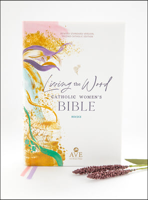 Living the Word Catholic Women&#39;s Bible (Rsv2ce, Full Color, Single Column Hardcover Journal/Notetaking, Wide Margins)