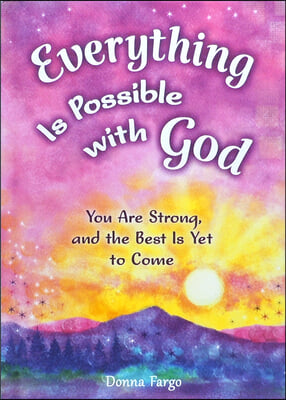 Everything Is Possible with God by Donna Fargo