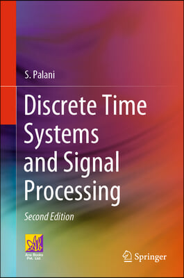 Discrete Time Systems and Signal Processing