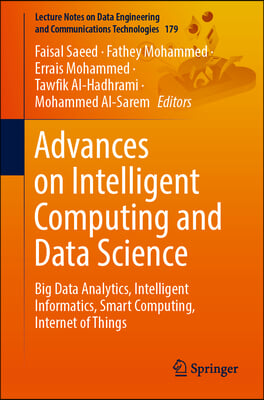 Advances on Intelligent Computing and Data Science: Big Data Analytics, Intelligent Informatics, Smart Computing, Internet of Things
