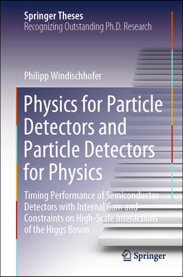 Physics for Particle Detectors and Particle Detectors for Physics: Timing Performance of Semiconductor Detectors with Internal Gain and Constraints on