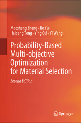 Probability-Based Multi-Objective Optimization for Material Selection