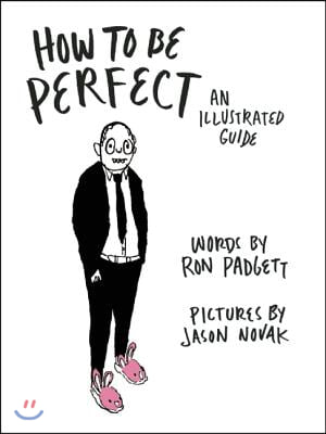 How to Be Perfect: An Illustrated Guide