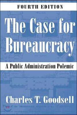 [중고] The Case for Bureaucracy: A Public Administration Polemic