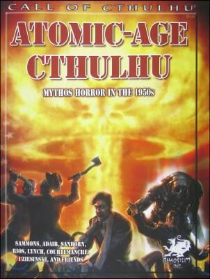 Atomic-Age Cthulhu: Mythos Horror in the 1950s