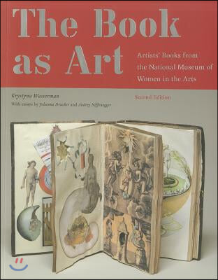 The Book as Art: Artists' Books from the National Museum of Women in the Arts