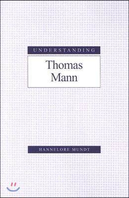 Understanding Thomas Mann