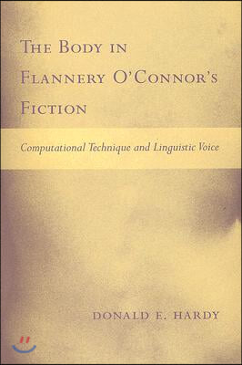 The Body in Flannery O'Connor's Fiction