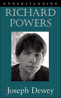 Understanding Richard Powers