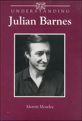 Understanding Julian Barnes