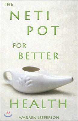 The Neti Pot for Better Health