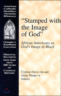 Stamped with the Image of God: African Americans as God's Image in Black