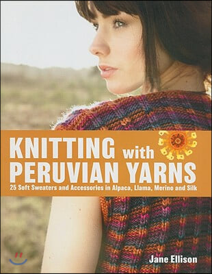Knitting With Peruvian Yarns