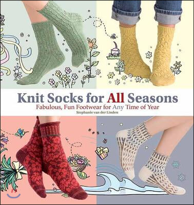 Knit Socks for All Seasons [With Booklet]