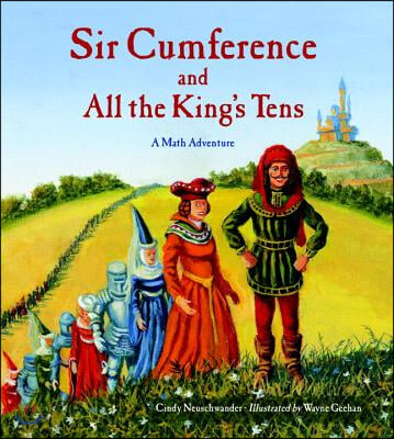 Sir Cumference and All the King&#39;s Tens