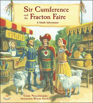 Sir Cumference and the Fracton Faire: A Math Adventure