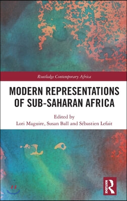 Modern Representations of Sub-Saharan Africa