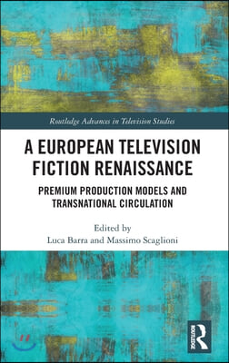 European Television Fiction Renaissance