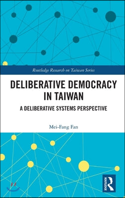 Deliberative Democracy in Taiwan