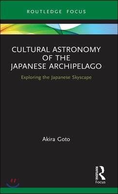 Cultural Astronomy of the Japanese Archipelago