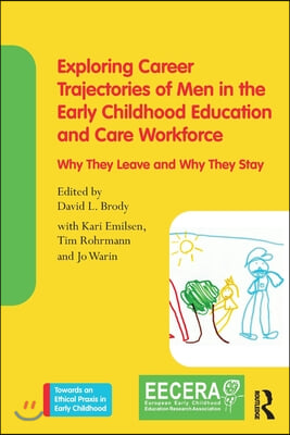 Exploring Career Trajectories of Men in the Early Childhood Education and Care Workforce