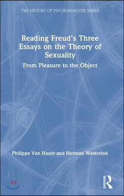 Reading Freud&#39;s Three Essays on the Theory of Sexuality: From Pleasure to the Object