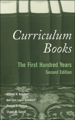 Curriculum Books: The First Hundred Years