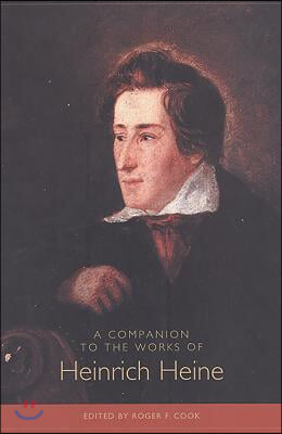 A Companion to the Works of Heinrich Heine