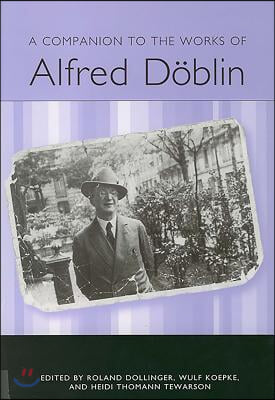 A Companion to the Works of Alfred Doblin