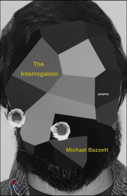 The Interrogation: Poems