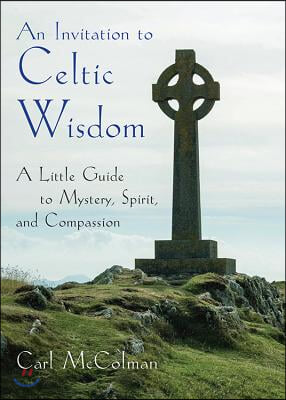 An Invitation to Celtic Wisdom