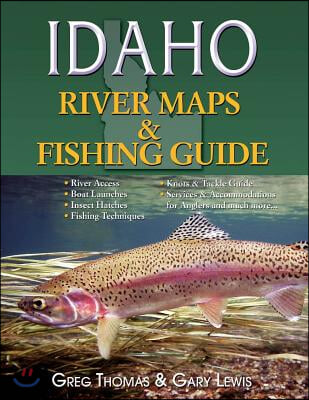 Idaho River Maps &amp; Fishing Guides