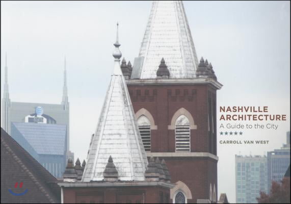 Nashville Architecture: A Guide to the City