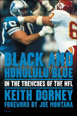 Black and Honolulu Blue: In the Trenches of the NFL