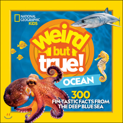 Weird But True Ocean