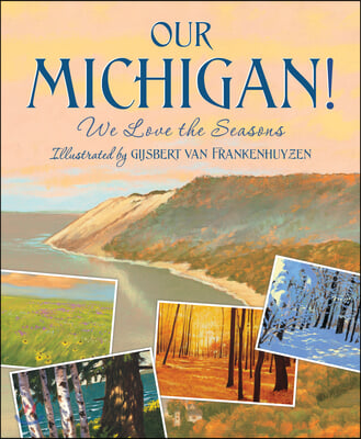 Our Michigan!: We Love the Seasons