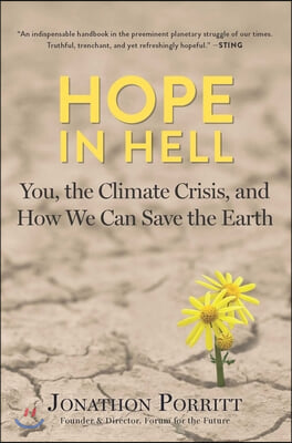 Hope in Hell: How We Can Confront the Climate Crisis &amp; Save the Earth