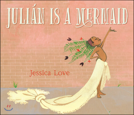 Julian Is a Mermaid